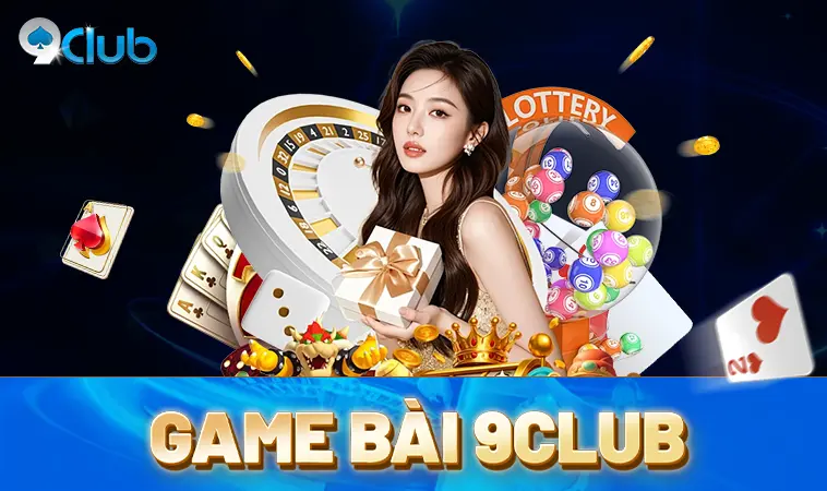 Sảnh game bài 9Club thiết kế giao diện đẹp, chuyên nghiệp